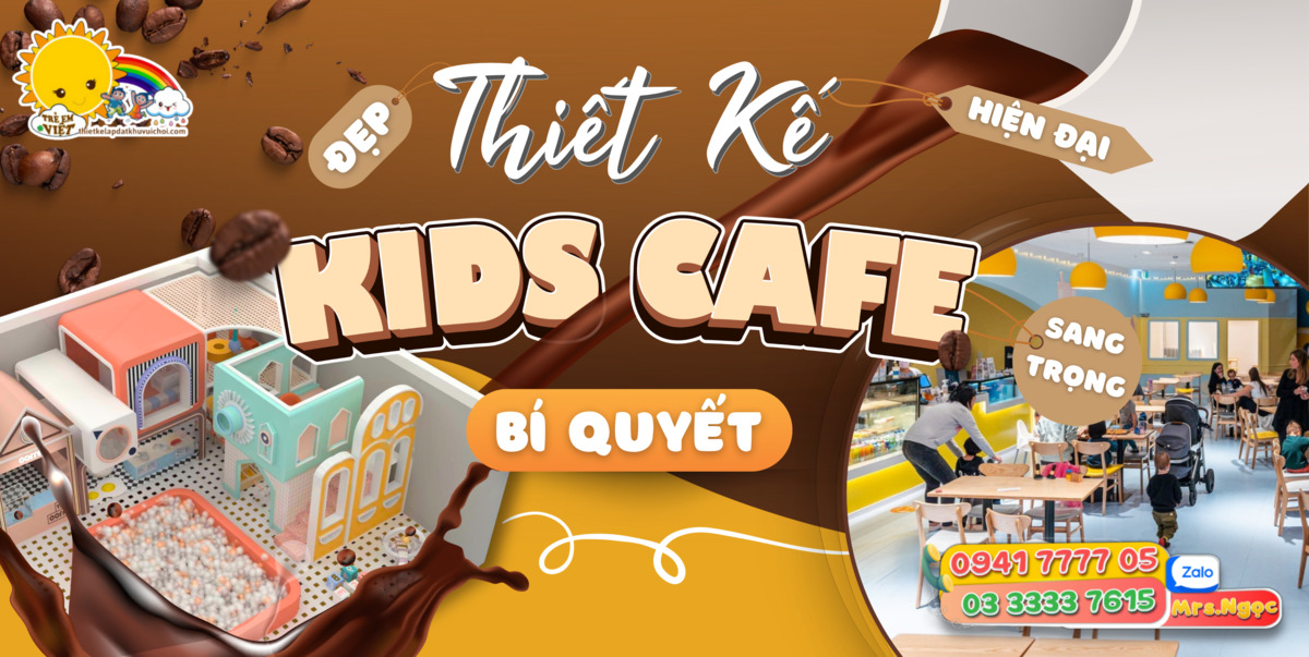 Thiết Kế Kids Cafe Đẹp