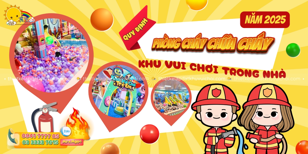 BANNER QUY ĐỊNH PHÒNG CHÁY CHỮA CHÁY KHU VUI CHƠI TRONG NHÀ NĂM 2025