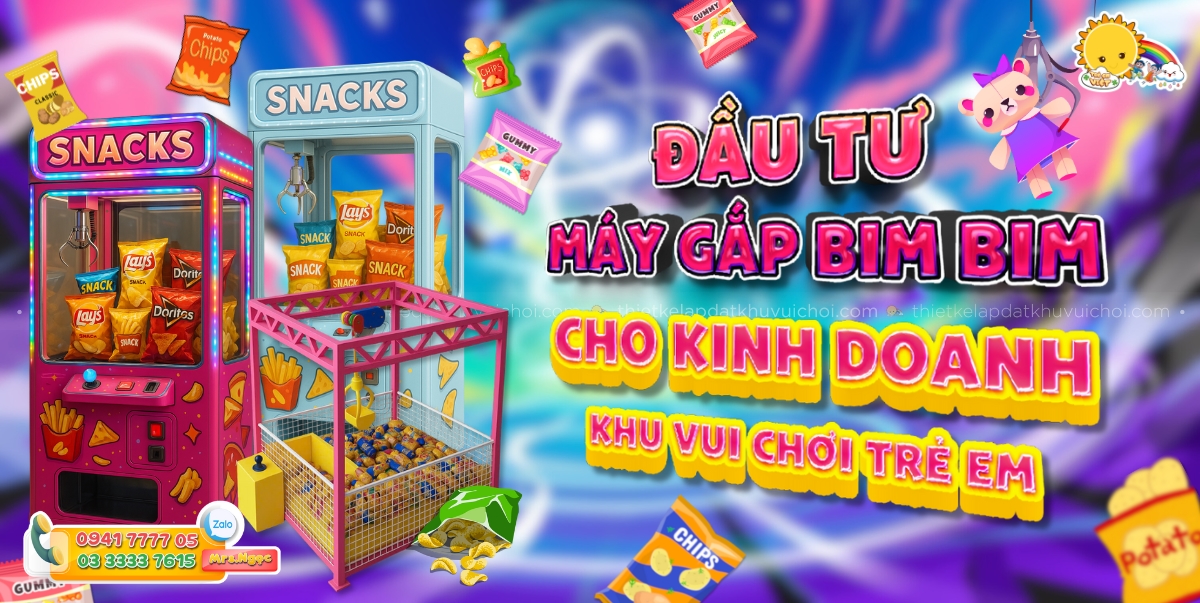 Đầu tư máy gắp Bim Bim cho kinh doanh khu vui chơi trẻ em.