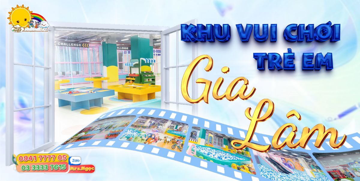 Khu vui chơi trẻ em ở Gia Lâm