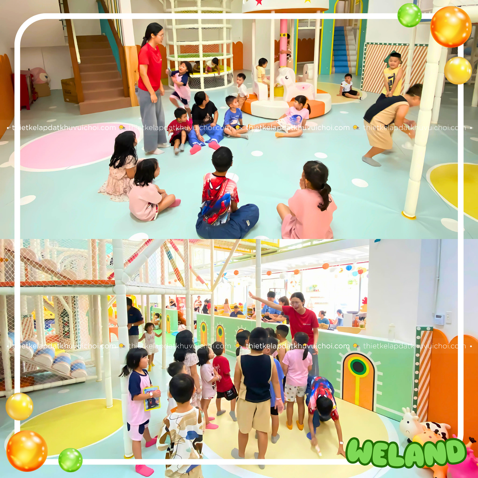 Giáo viên vui chơi cùng các bé tại khu vui chơi Weland