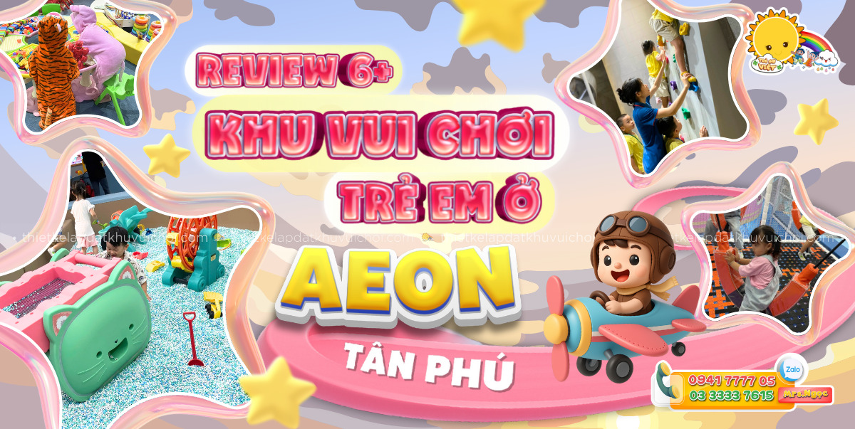 Khu vui chơi trẻ em AEON Tân Phú