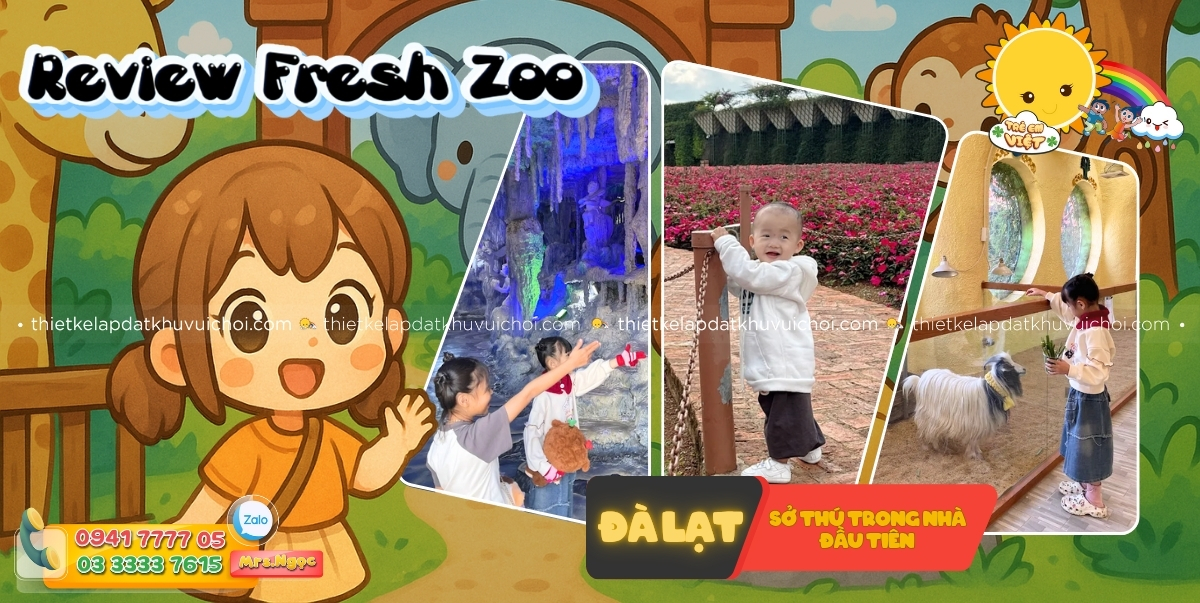Review Fresh Zoo - Sở thú trong nhà đầu tiên tại Đà Lạt (1)