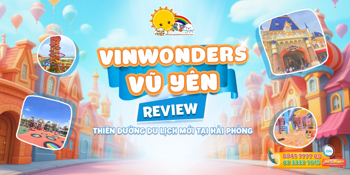 Review chi tiết VinWonders Vũ Yên Hải Phòng
