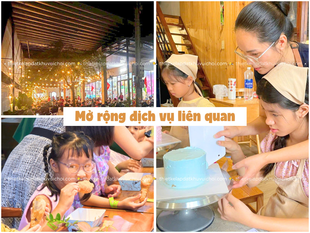 Dịch vụ liên quan cho mô hình kinh doanh khu vui chơi trẻ em kết hợp tiệm bánh