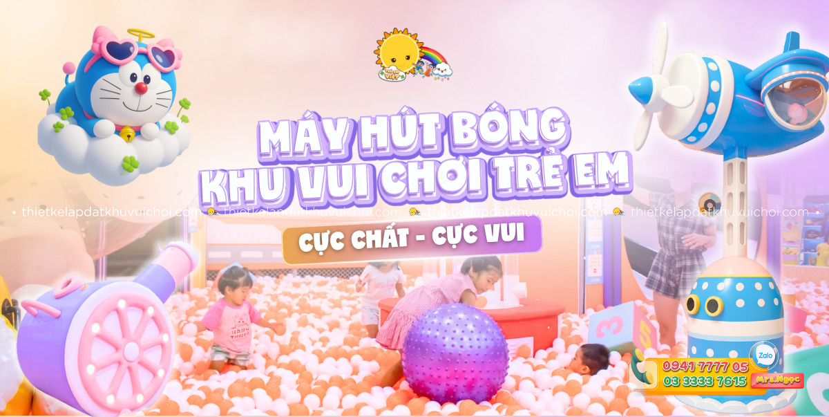 Tổng hợp các loại máy hút bóng khu vui chơi trẻ em