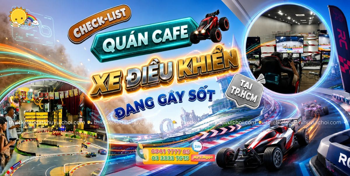 Tổng hợp 6 Quán Cafe Xe Điều Khiển Tại TP.HCM Đang Gây Sốt Năm 2026