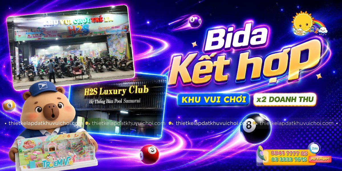 Khu vui chơi kết hợp bida - Mô hình x2 doanh thu
