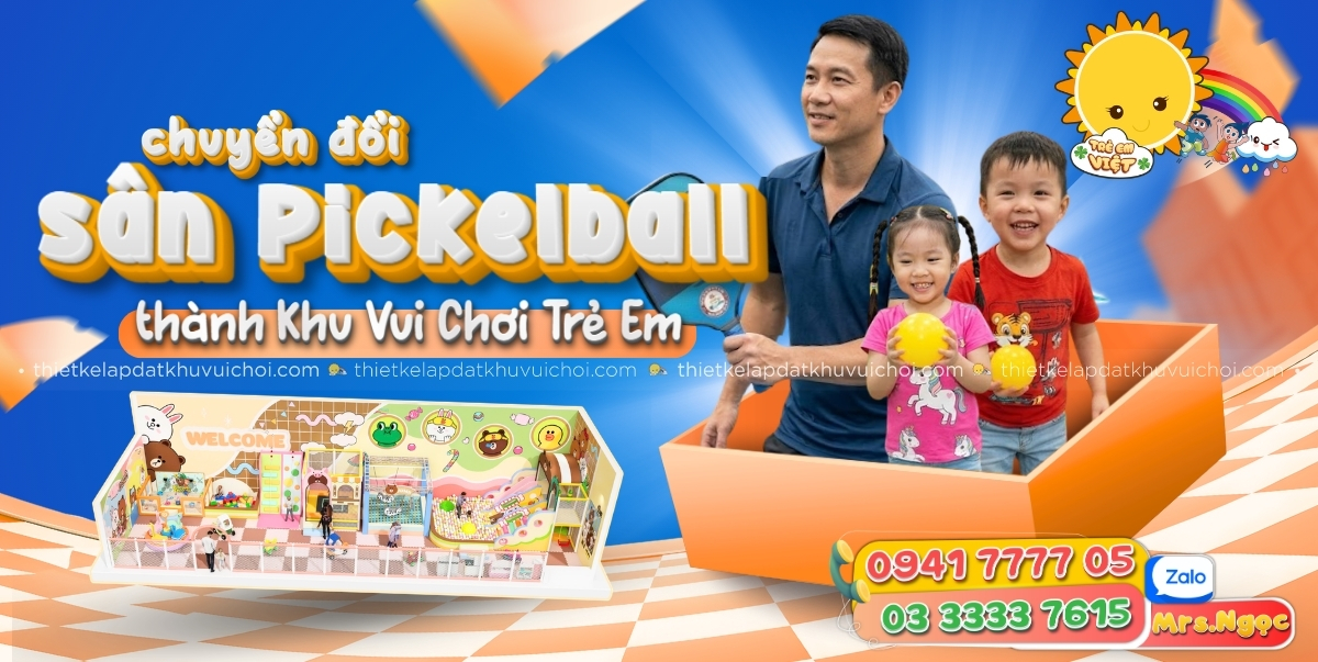 Chuyển Đổi Sân Pickleball Thành Khu Vui Chơi Trẻ Em Trong Nhà - Giải Pháp Tối Ưu Doanh Thu Trong Giai Đoạn Bão Hòa.jpg