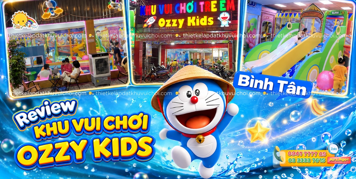 Review Khu Vui Chơi Ozzy Kids Bình Tân