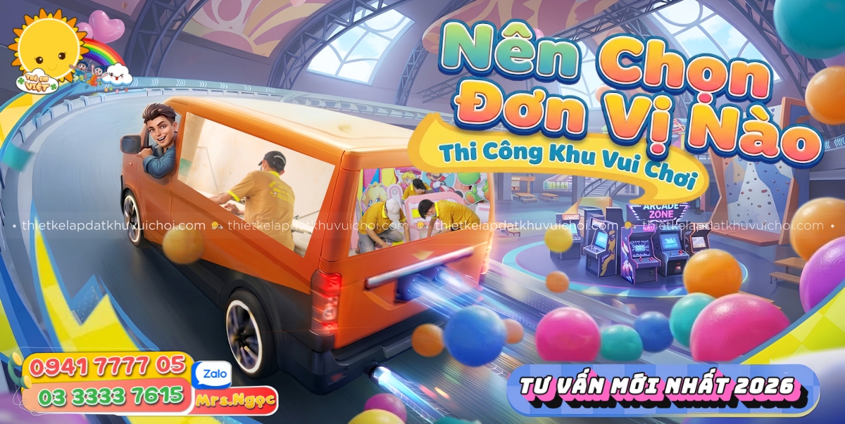 Nên Chọn Đơn Vị Nào Thi Công Khu Vui Chơi.jpg
